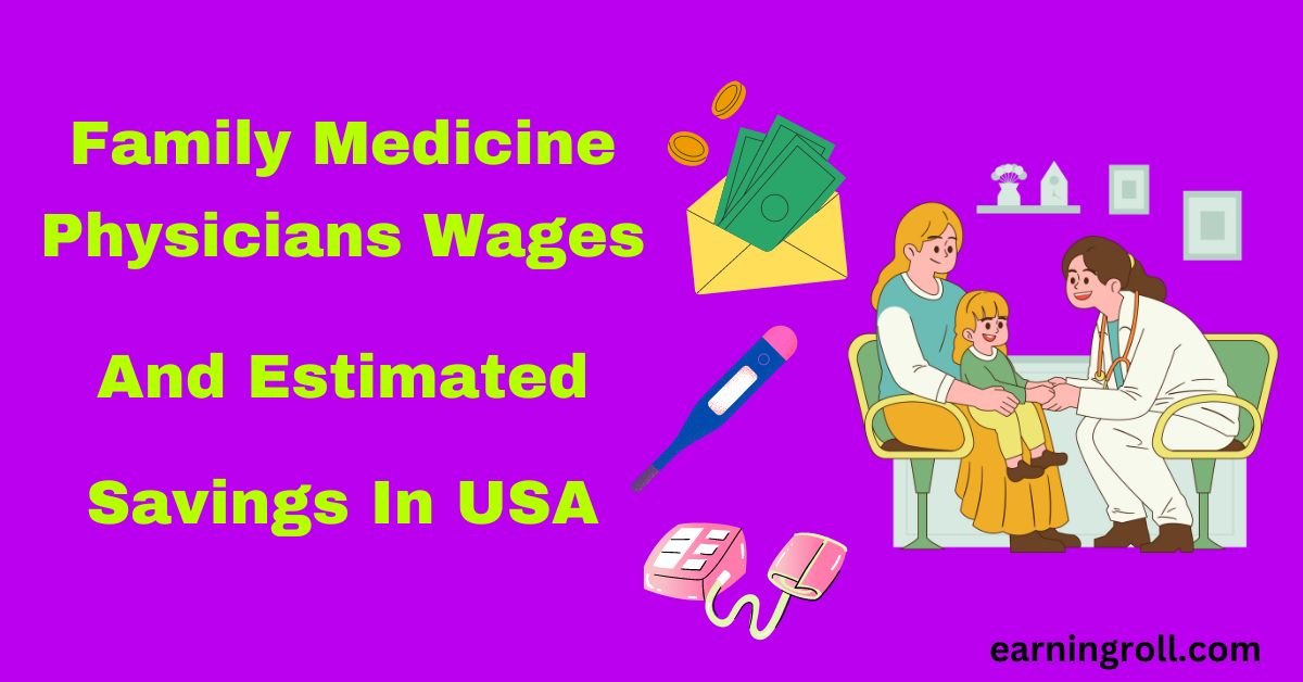 Family Medicine Physicians wages