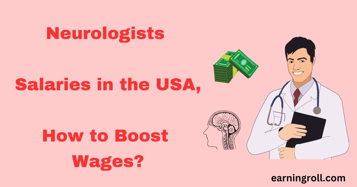 Neurologists Wages in USA
