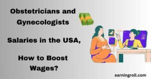 Obstetricians and Gynecologists Wages in USA