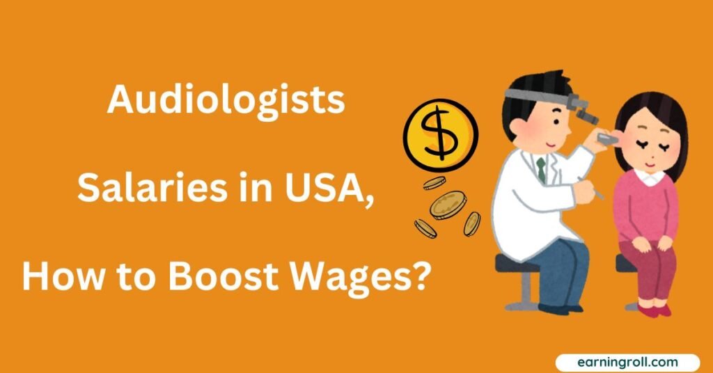 Audiologists wages in USA